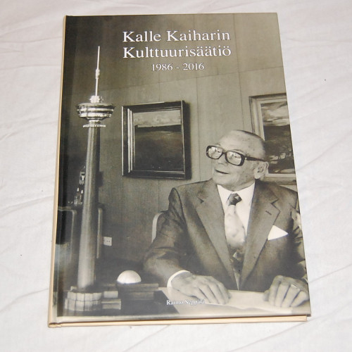 Raimo Seppälä Kalle Kaiharin Kulttuurisäätiö 1986-2016